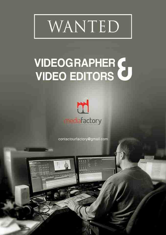 Video Editor and Cameraman jobs in Kerala at Media Factory